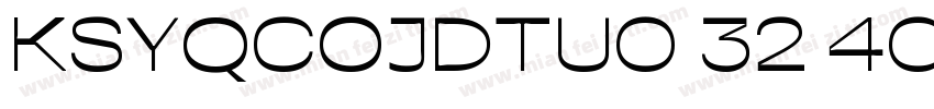KSYQCOJDTU0 32 40字体转换
